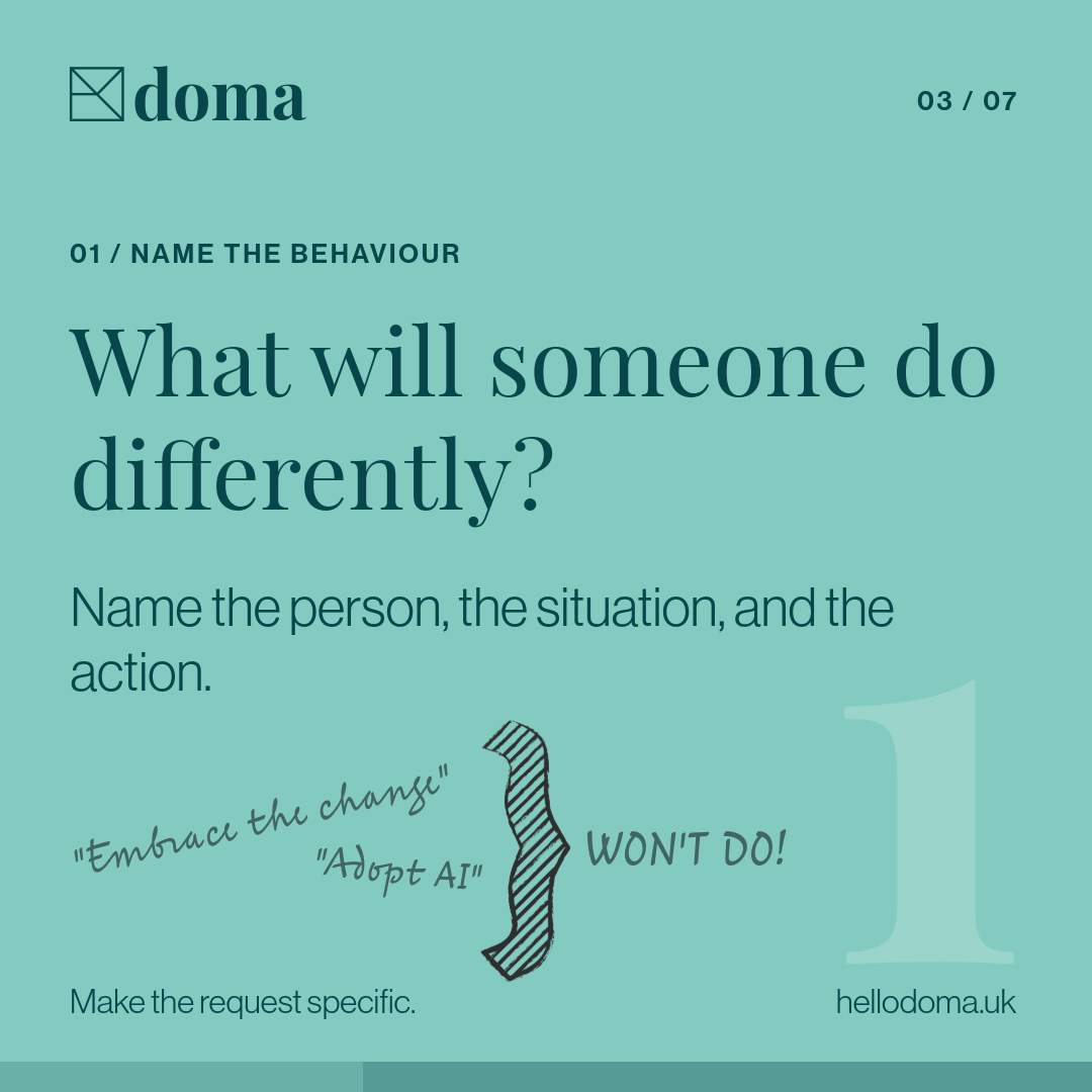 What will someone do differently? Name the person, situation and action.